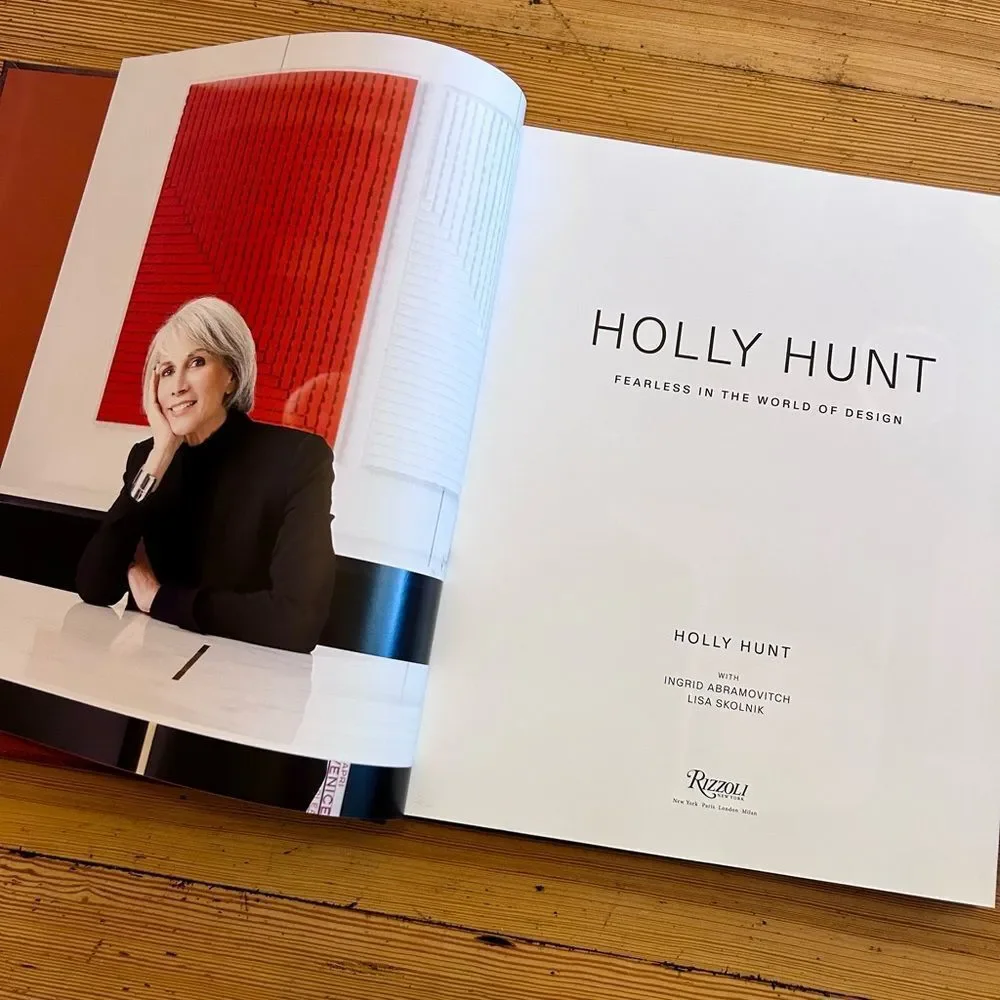 Holly Hunt : Fearless in the World of Design Hardcover Book, New.
